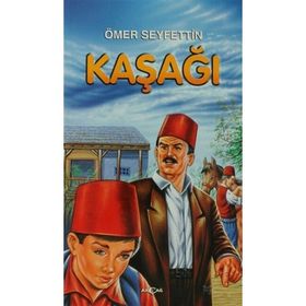 KAŞAĞI - ÖMER SEYFETTIN (ISBN:9789754944396)