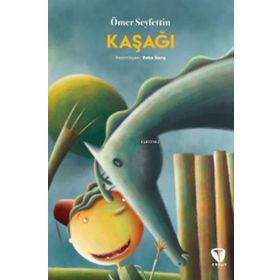 KAŞAĞI - ÖMER SEYFETTIN (ISBN:9789755170510)
