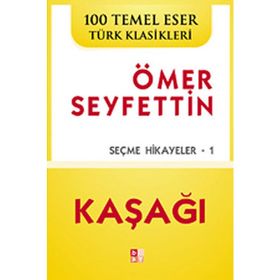 KAŞAĞI - ÖMER SEYFETTIN (ISBN:9789755170510)