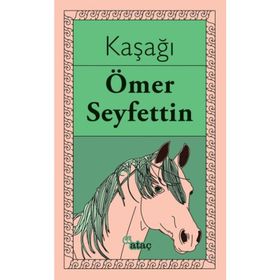 KAŞAĞI - ÖMER SEYFETTIN (ISBN:9789755170510)