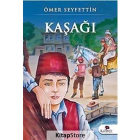 Kaşağı - Ömer Seyfettin