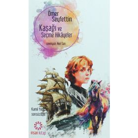 Kaşağı ve Seçme Hikayeler - Ömer Seyfeddin