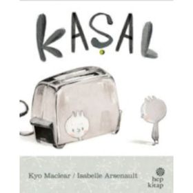 Kaşal - Kyo Maclear