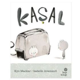 Kaşal - Kyo Maclear