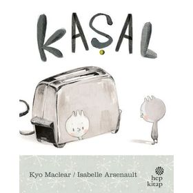 Kaşal - Kyo Maclear