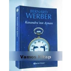 KASANDRA'NIN AYNASI - BERNARD WERBER