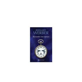 KASANDRA'NIN AYNASI - BERNARD WERBER