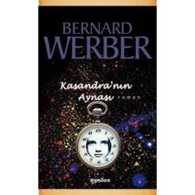 KASANDRA'NIN AYNASI - BERNARD WERBER