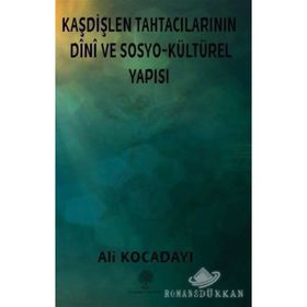 Kaşdişlen Tahtacılarının Dini Ve Sosyo - Kültürel Yapısı - Platanus Publishing