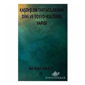 Kaşdişlen Tahtacılarının Dini Ve Sosyo - Kültürel Yapısı - Platanus Publishing