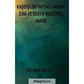 Kaşdişlen Tahtacılarının Dini Ve Sosyo - Kültürel Yapısı - Platanus Publishing