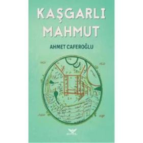 Kaşgarlı Mahmut - Ferhat Ciylan