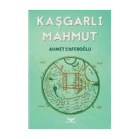 Kaşgarlı Mahmut - Ferhat Ciylan