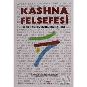 KASHNA FELSEFESI BANA IŞIK LAZIMSA BEN GÜNEŞİ İSTERİM - ERDAL DEMİRKIRAN