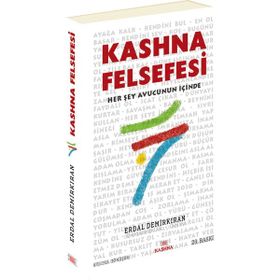 KASHNA FELSEFESI BANA IŞIK LAZIMSA BEN GÜNEŞİ İSTERİM - ERDAL DEMİRKIRAN