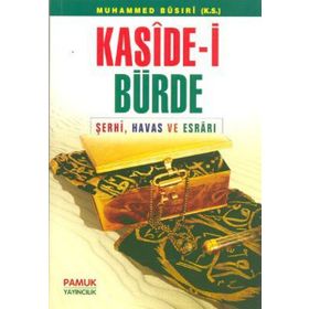 KASIDE-I BÜRDE (DUA 008) ŞERHI, HAVAS VE ESRARI - ARIF PAMUK