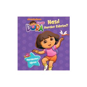 KAŞIF DORA - NASIL HAREKET EDERIM? - KOLEKTIF