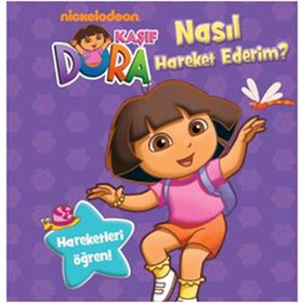 KAŞIF DORA - NASIL HAREKET EDERIM? - KOLEKTIF