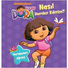 KAŞIF DORA - NASIL HAREKET EDERIM? - KOLEKTIF