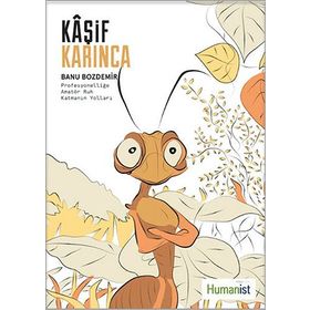 Kaşif Karınca - Banu Bozdemir