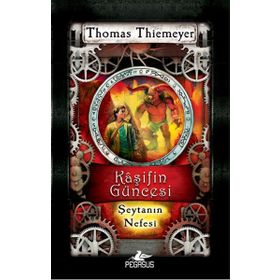 Kaşifin Güncesi 4 Şeytanın Nefesi - Thomas Thiemeyer