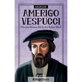 Kaşifler Amerigo Vespucci - Turan Tektaş