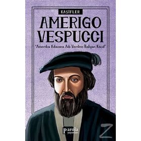 Kaşifler Amerigo Vespucci - Turan Tektaş