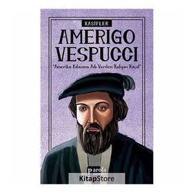 Kaşifler Amerigo Vespucci - Turan Tektaş