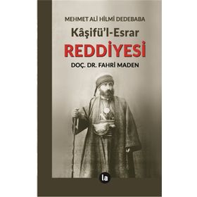Kaşifü'l Esrar Reddiyesi - Fahri Maden