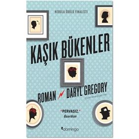 Kaşık Bükenler - Daryl Gregory