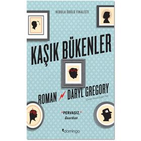 Kaşık Bükenler - Daryl Gregory