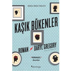 Kaşık Bükenler - Daryl Gregory