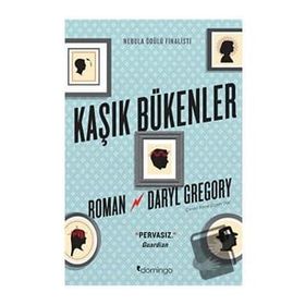 Kaşık Bükenler - Daryl Gregory