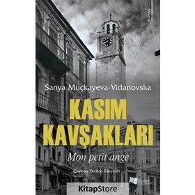 Kasım Kavşakları Sanya Muçkayeva Vidanovska