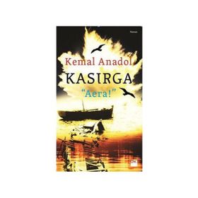 KASIRGA - AERA! - KEMAL ANADOL