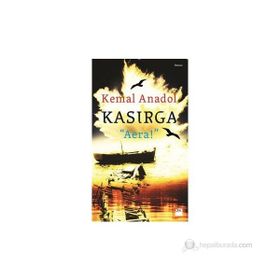 KASIRGA - AERA! - KEMAL ANADOL