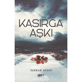Kasırga Aşkı - Yaprak Aydın