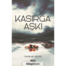 Kasırga Aşkı - Yaprak Aydın