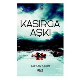 Kasırga Aşkı - Yaprak Aydın