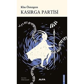 Kasırga Partisi - Klas Öztergren