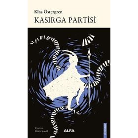 Kasırga Partisi - Klas Öztergren
