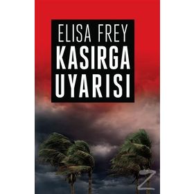 Kasırga Uyarısı - Elisa Frey