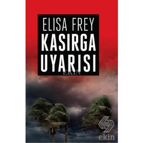 Kasırga Uyarısı - Elisa Frey