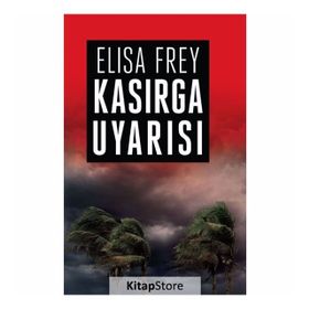 Kasırga Uyarısı - Elisa Frey