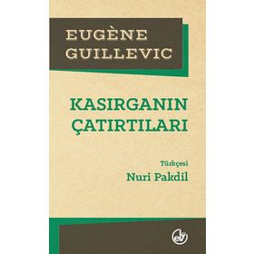 Kasırganın Çatırtıları - Eugene Guillevic