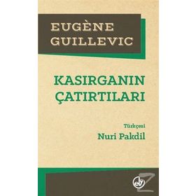 Kasırganın Çatırtıları - Eugene Guillevic