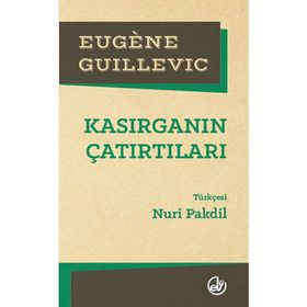 Kasırganın Çatırtıları - Eugene Guillevic