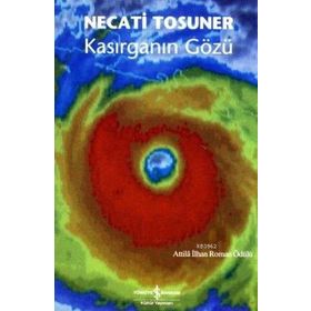 Kasırganın Gözü İş Bankası Kültür Yayınları