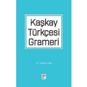 Kaşkay Türkçesi Grameri - Muhittin Çelik