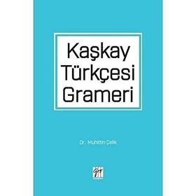 Kaşkay Türkçesi Grameri - Muhittin Çelik